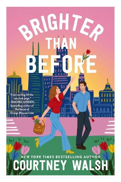 Brighter than Before by Courtney Walsh