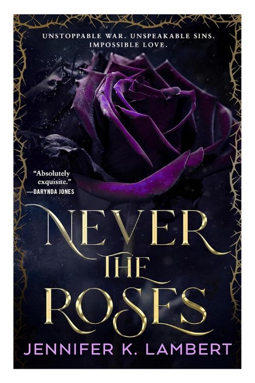 Book cover of Never the Roses by Jennifer K. Lambert
