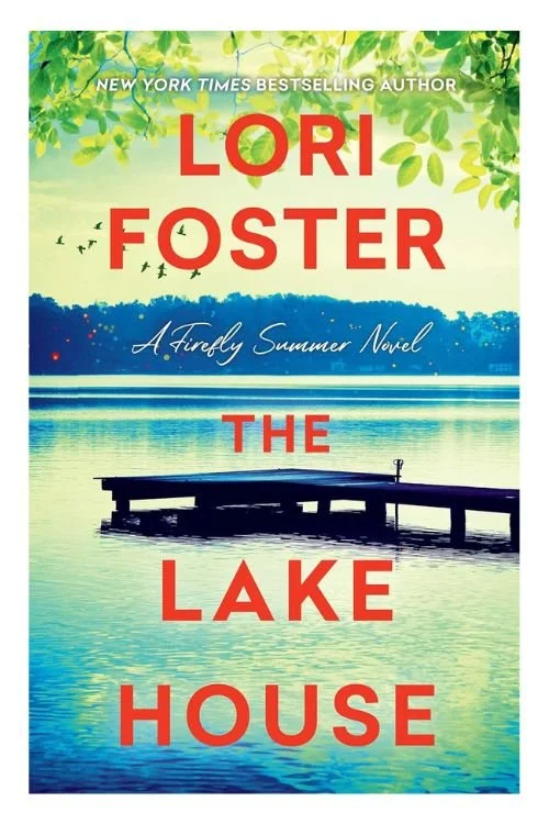 Book cover of The Lake House by Lori Foster