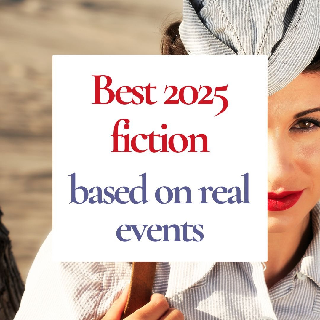 Best fiction novels based on real events or people —