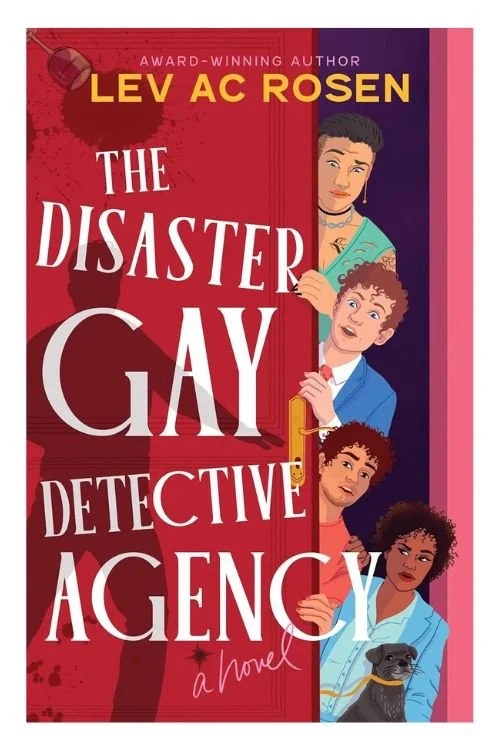 Book cover of The Disaster Gay Detective Agency by Lev A.C. Rosen