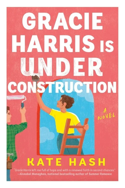 Book cover of Gracie Harris Is Under Construction by Kate Hash