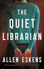 Book cover of The Quiet Librarian by Allen Eskens. Image shows a woman in a cardigan holding a book