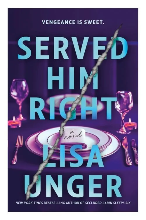 Book cover of Served Him Right by Lisa Unger
