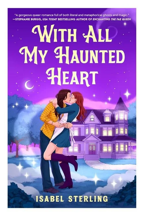 With All My Haunted Heart by Isabel Sterling