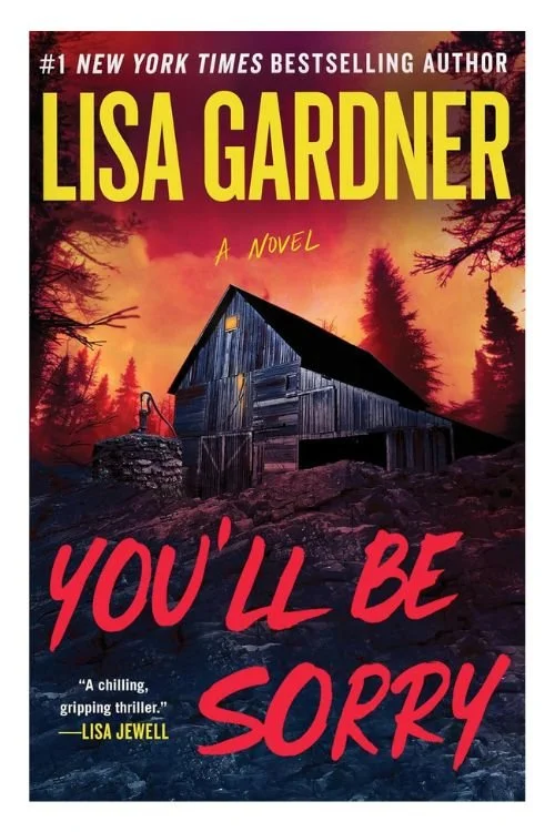 You'll Be Sorry by Lisa Gardner