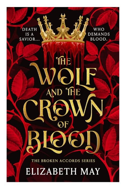The Wolf and the Crown of Blood by Elizabeth May