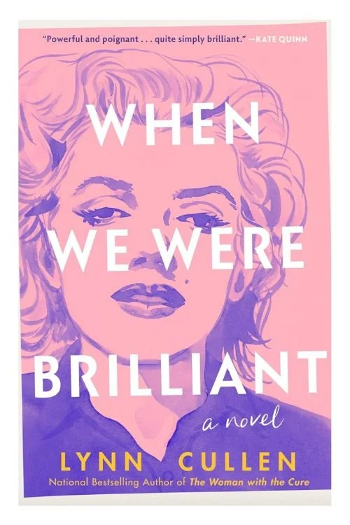 Book cover of When We Were Brilliant by Lynn Cullen