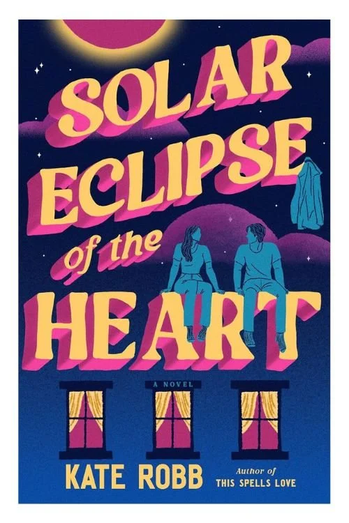 Book cover of Solar Eclipse of the Heart by Kate Robb