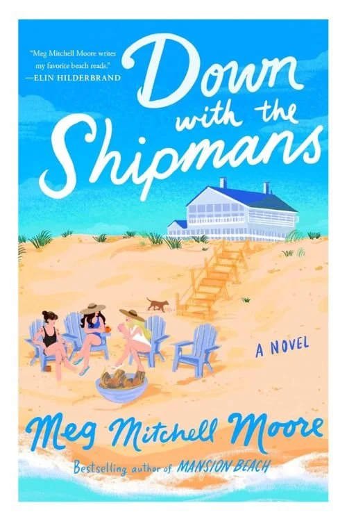 Book cover of Down with the Shipmans by Meg Mitchell Moore