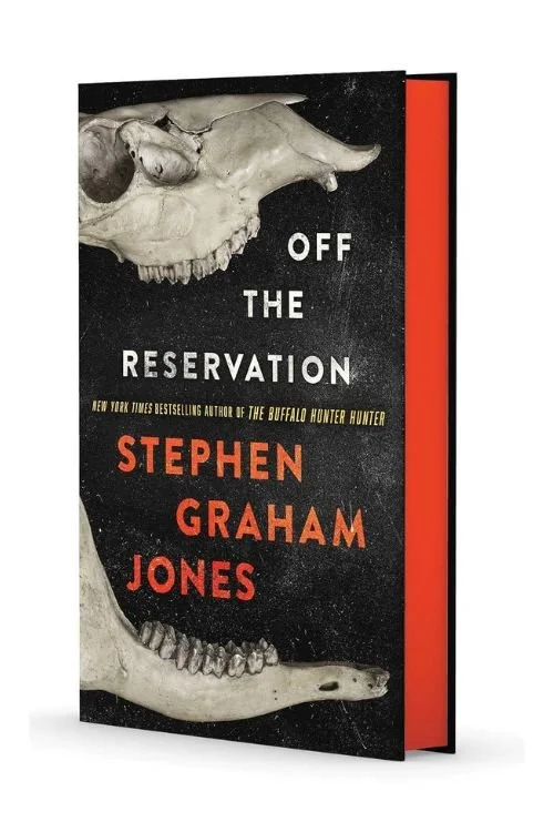 Book cover of Off The Reservation by Stephen Graham Jones