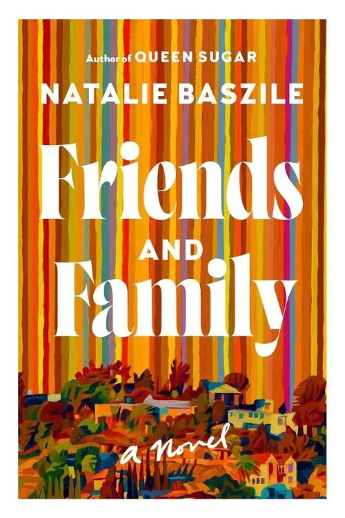 Book cover of Friends And Family by Natalie Baszile
