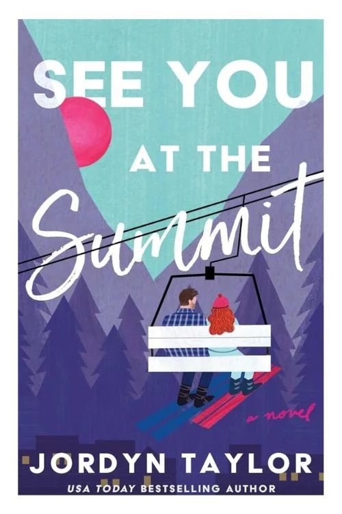 See You at the Summit by Jordyn Taylor