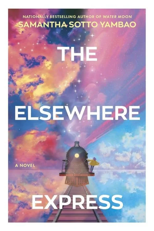 The Elsewhere Express by Samantha Sotto Yambao