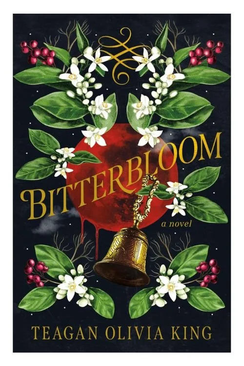 Book cover of Bitterbloom by Teagan Olivia King