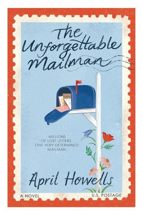 Book cover of The Unforgettable Mailman by April Howells