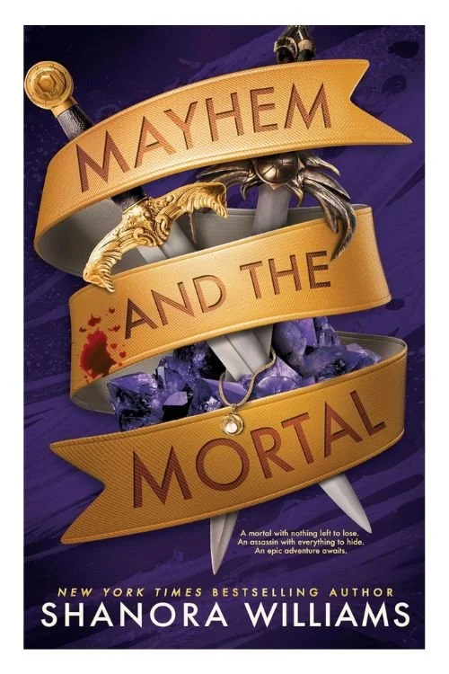 Book cover of Mayhem and the Mortal by Shanora Williams