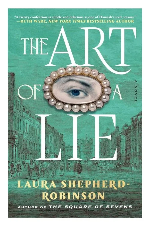 Book cover of The Art of a Lie by Laura Shepherd-Robinson