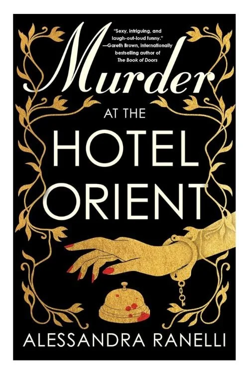 Book cover of Murder at the Hotel Orient by Alessandra Ranelli