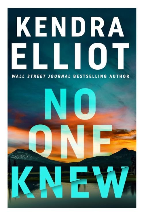 Book cover of No One Knew by Kendra Elliot