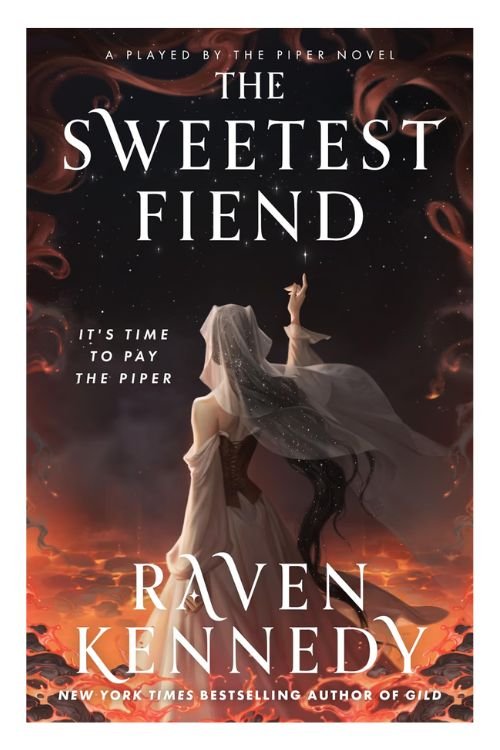 Book cover of The Sweetest Fiend by Raven Kennedy