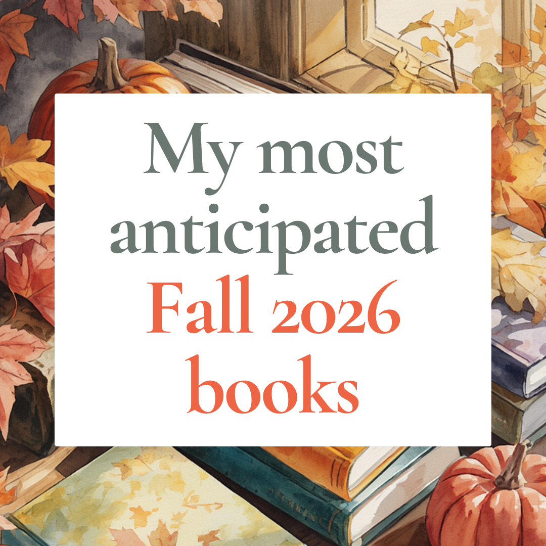 My most anticipated Fall 2026 books