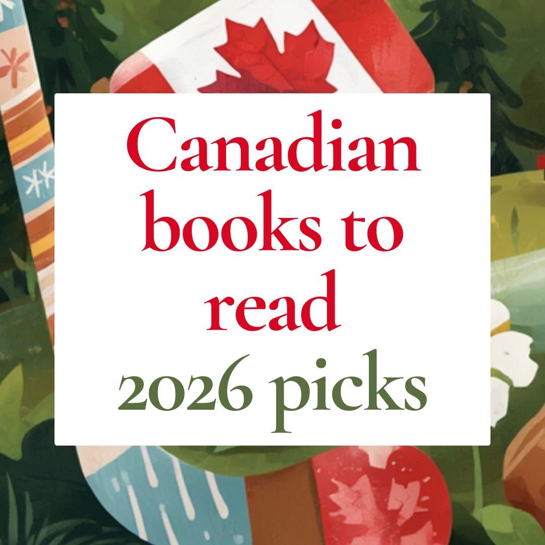 Canadian books to read - 2026 picks