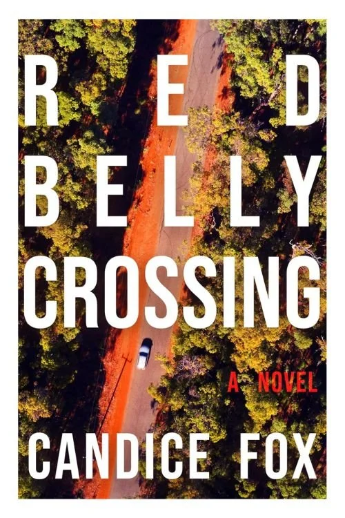 Book cover of Redbelly Crossing by Candice Fox
