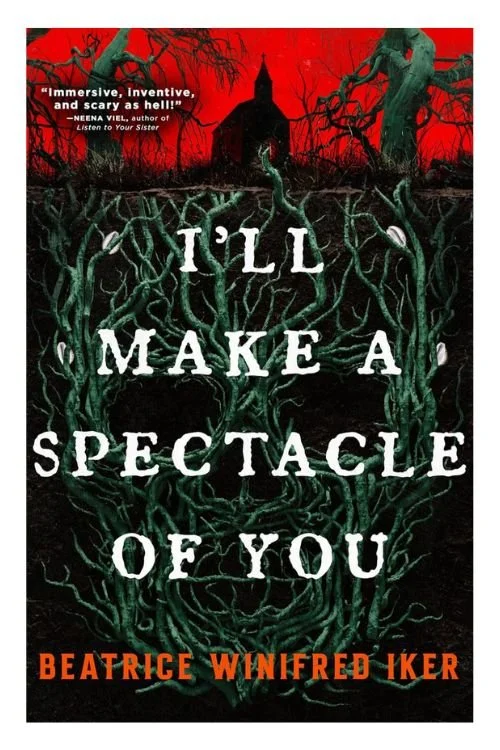 Book cover of I'll Make a Spectacle of You by Beatrice Winifred Iker