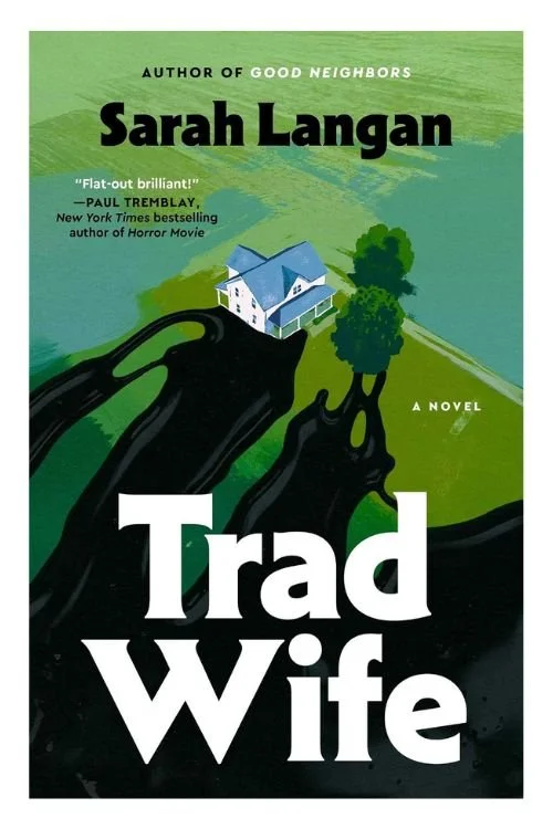 Book cover of Trad Wife by Sarah Langan
