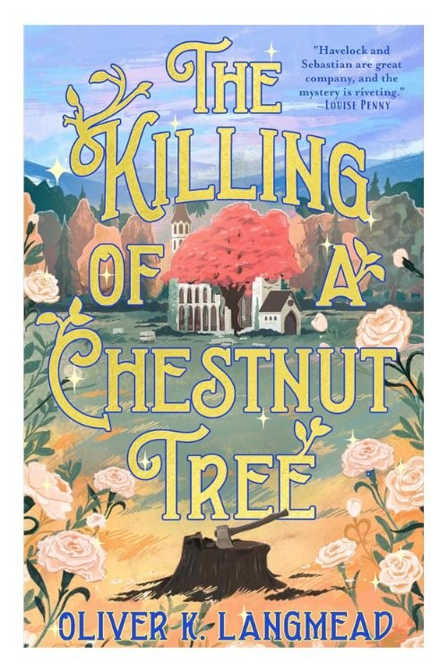 Book cover of The Killing Of A Chestnut Tree by Oliver K. Langmead