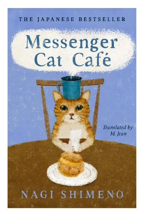 Book cover of Messenger Cat Café by Nagi Shimeno
