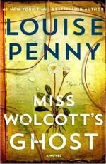 Book cover of Miss Wolcott's Ghost by Louise Penny