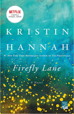 Firefly Lane by Kristin Hannah