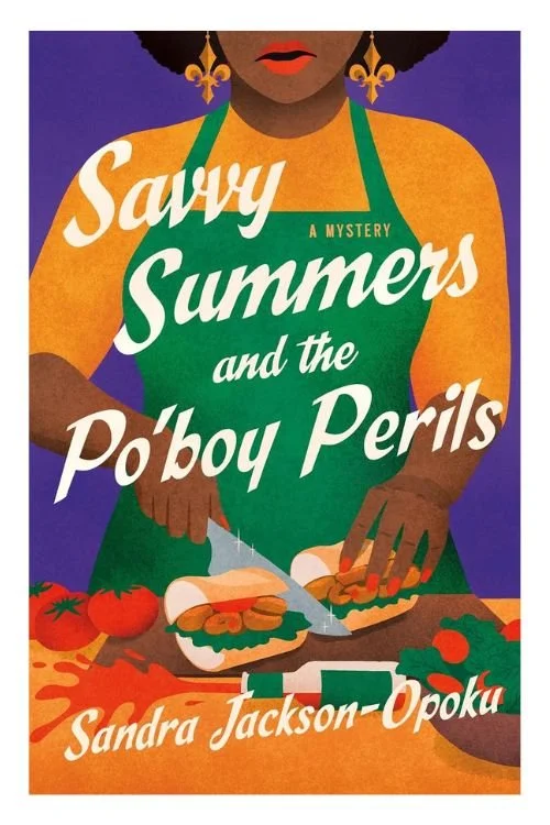 Book cover of Savvy Summers and the Po'boy Perils by Sandra Jackson-Opoku