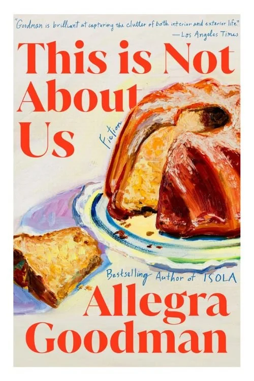 Book cover of This Is Not About Us by Allegra Goodman