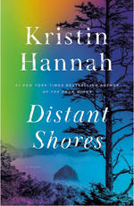 Distant Shores by Kristin Hannah