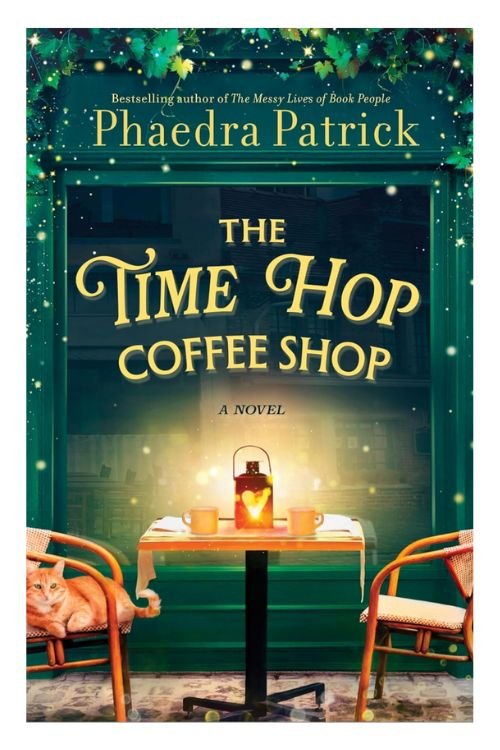 Book cover of The Time Hop Coffee Shop by Phaedra Patrick