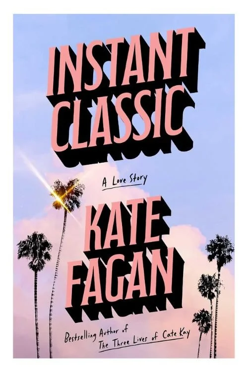 Book cover of Instant Classic by Kate Fagan