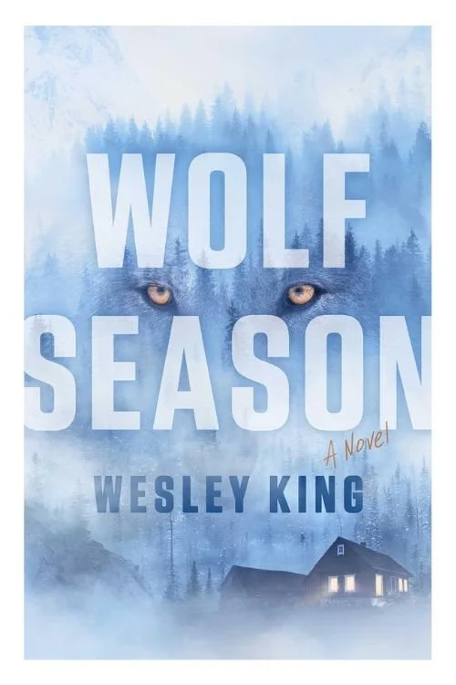 Book cover of Wolf Season by Wesley King