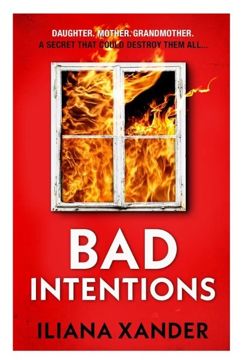 Bad Intentions by Iliana Xander