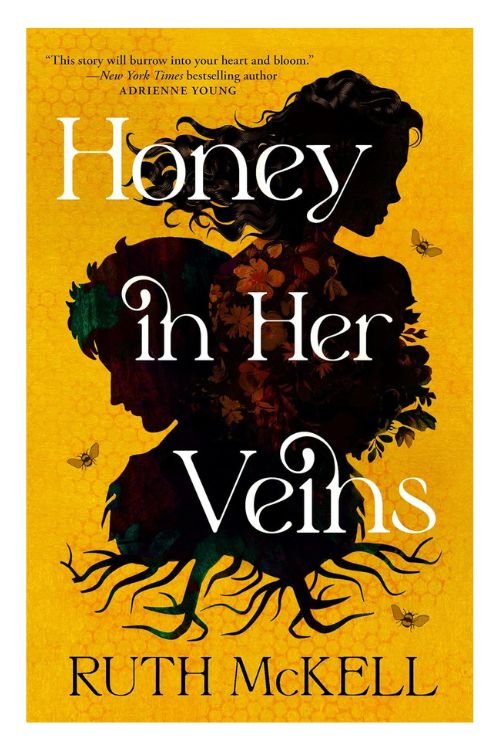 Book cover of Honey in Her Veins: A Novel by Ruth McKell