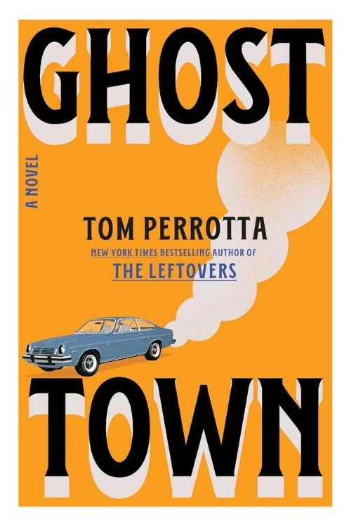 Book cover of Ghost Town by Tom Perrotta