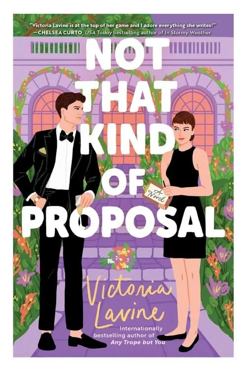 Book cover of Not that Kind of Proposal by Victoria Lavine