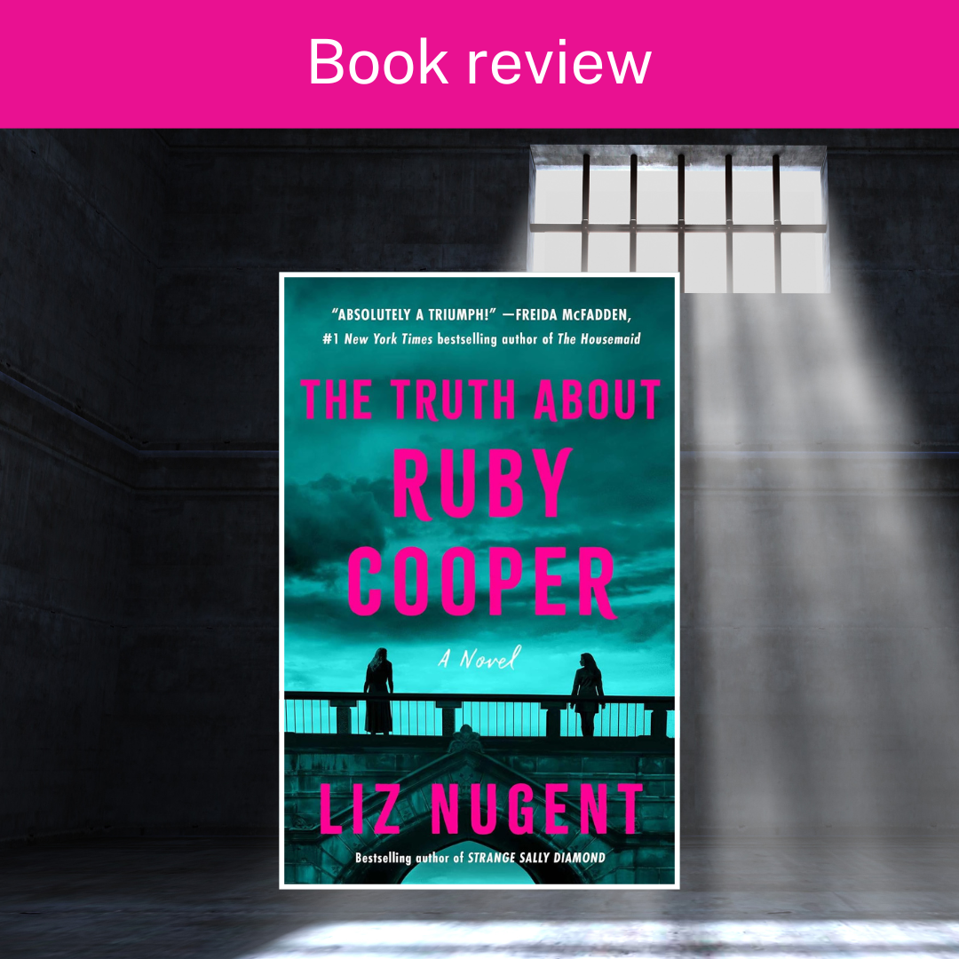 The Truth About Ruby Cooper by Liz Nugent