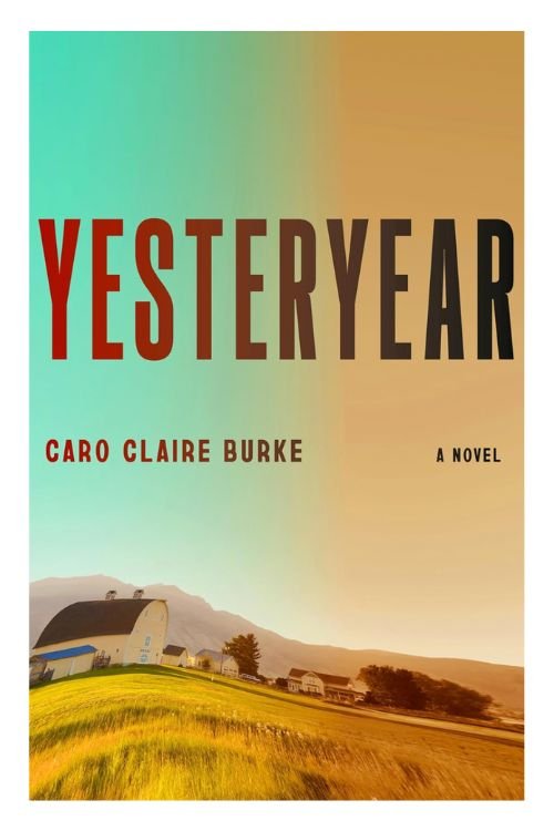 Book cover of Yesteryear by Caro Claire Burke