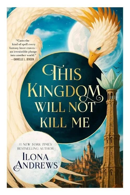 This Kingdom Will Not Kill Me by Ilona Andrews