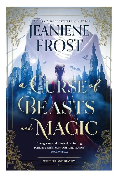 Book cover of A Curse of Beasts and Magic by Jeaniene Frost