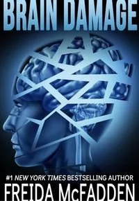 Book cover of Brain Damage by Freida McFadden