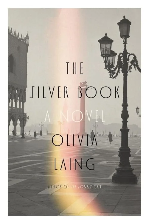 Book cover of The Silver Book by Olivia Laing